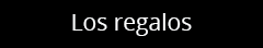 Los Regalos